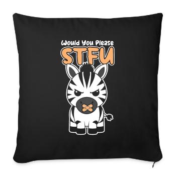 Zebra Stfu Would You Please Shut Up - Sofakissenbezug 45 x 45 cm - Schwarz - Vorne