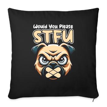 Carlin Chien Tais-toi S’il te plaît Tais-toi - Housse de coussin décorative 45 x 45 cm - noir - Devant