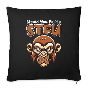 Affe Stfu Would You Please Shut Up - Sofakissenbezug 45 x 45 cm - Schwarz - Vorne