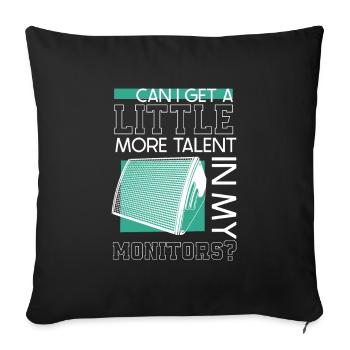 Mehr Talent im Monitor - Tontechniker - Sofakissenbezug 45 x 45 cm - Schwarz - Vorne