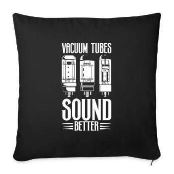 Les tubes à vide sonnent mieux - amplificateurs à tubes - Housse de coussin décorative 45 x 45 cm - noir - Devant
