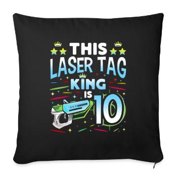 Lasertag King Is 10 Birthday Boy Indoor Laser Tag - Sofa pillowcase 17,3'' x 17,3'' (45 x 45 cm) - black - Front