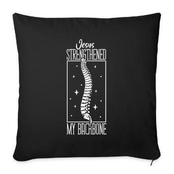 Jesus strengthens my back - Spine surgery - Sofa pillowcase 17,3'' x 17,3'' (45 x 45 cm) - black - Front