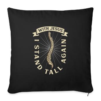 With Jesus I Stand Upright - Back Surgery - Sofa pillowcase 17,3'' x 17,3'' (45 x 45 cm) - black - Front