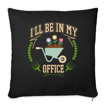 I'll be in my office the Garden Work with Flowers - Sofa pillowcase 17,3'' x 17,3'' (45 x 45 cm) - black - Front