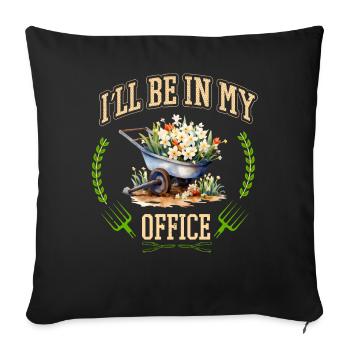 I'll be in my office the Garden Work with Flowers - Sofa pillowcase 17,3'' x 17,3'' (45 x 45 cm) - black - Front