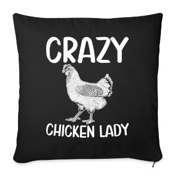 Crazy Chicken Lady Funny Chicken Girl Farmer B - Sofa pillowcase 17,3'' x 17,3'' (45 x 45 cm) - black - Front