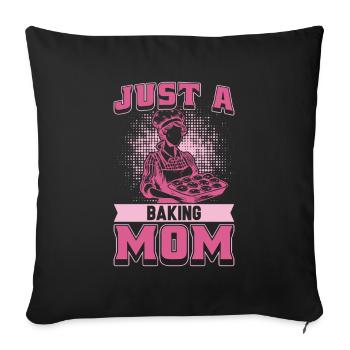 Baking Baker Bakery Mom Just A Baking Mom - Sofa pillowcase 17,3'' x 17,3'' (45 x 45 cm) - black - Front