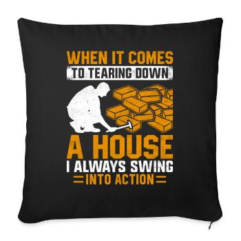 Funny House Demolition Day Demolition House Action - Sofa pillowcase 17,3'' x 17,3'' (45 x 45 cm) - black - Front
