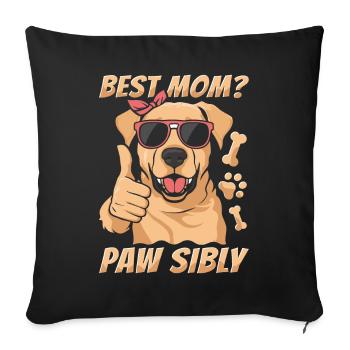 Labrador Mutter Best Mom Pawsibly - Sofa pillowcase 17,3'' x 17,3'' (45 x 45 cm) - black - Front