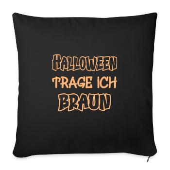 Halloween Je porte marron en disant couleur marron - Housse de coussin décorative 45 x 45 cm - noir - Devant