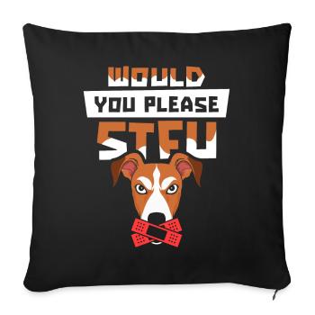 Greyhound Windhund Stfu Would You Please Shut Up - Sofa pillowcase 17,3'' x 17,3'' (45 x 45 cm) - black - Front