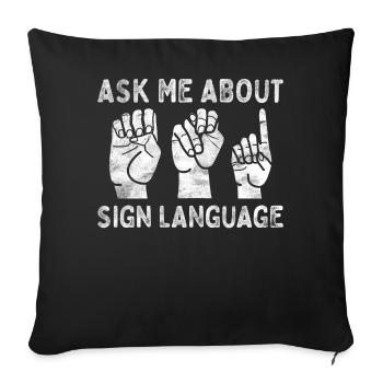 Deaf Pride ASL Gebärdensprache - Sofakissenbezug 45 x 45 cm - Schwarz - Vorne