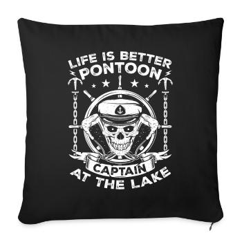 Pontoon Captain - Life Is Better At The Lake - Sofa pillowcase 17,3'' x 17,3'' (45 x 45 cm) - black - Front