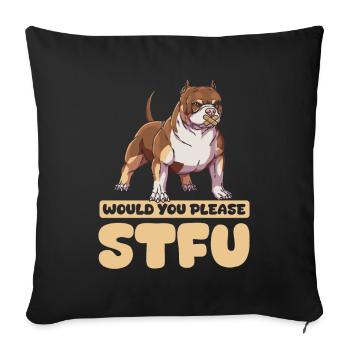 American Bully tais-toi s’il vous plaît Tais-toi - Housse de coussin décorative 45 x 45 cm - noir - Devant