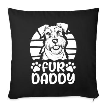Schnauzer Dog Dad For Daddy - Sofa pillowcase 17,3'' x 17,3'' (45 x 45 cm) - black - Front