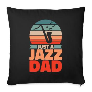 Jazz Musique Père Juste Un Papa Jazz - Housse de coussin décorative 45 x 45 cm - noir - Devant
