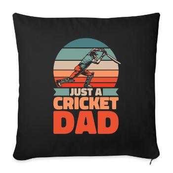 Cricket Father Just A Cricket Dad - Sofa pillowcase 17,3'' x 17,3'' (45 x 45 cm) - black - Front