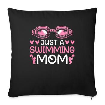 Schwimmen Schwimmer Mutter Just A Swimming Mom - Sofakissenbezug 45 x 45 cm - Schwarz - Vorne