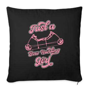 Bow Hunting Bow Hunters Just A Bow Hunting Girl - Sofa pillowcase 17,3'' x 17,3'' (45 x 45 cm) - black - Front