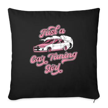 Schrauber Tuning Tuner Just A Car Tuning Girl - Sofa pillowcase 17,3'' x 17,3'' (45 x 45 cm) - black - Front