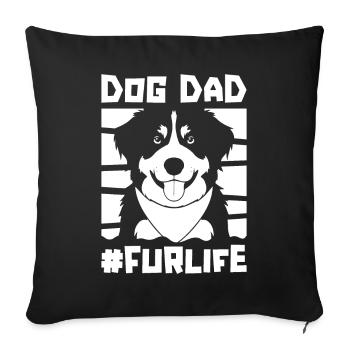 Bernese Mountain Dog Dog Dad For Life - Sofa pillowcase 17,3'' x 17,3'' (45 x 45 cm) - black - Front