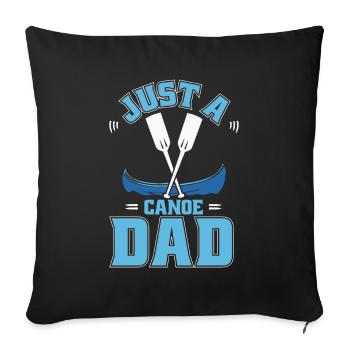 Canoë Canoéiste Juste un papa canoë - Housse de coussin décorative 45 x 45 cm - noir - Devant