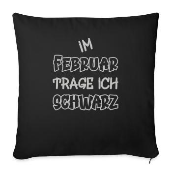 En février, je porte du noir en disant couleur noire - Housse de coussin décorative 45 x 45 cm - noir - Devant