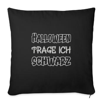 Halloween Je porte du noir en disant couleur noir - Housse de coussin décorative 45 x 45 cm - noir - Devant