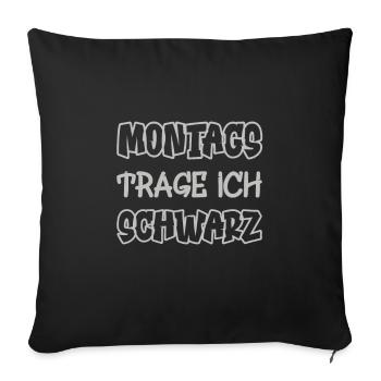 Le lundi, je porte du noir Dire couleur noir - Housse de coussin décorative 45 x 45 cm - noir - Devant