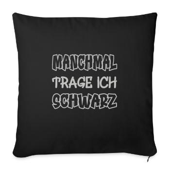 Parfois, je porte du noir en disant couleur noire - Housse de coussin décorative 45 x 45 cm - noir - Devant