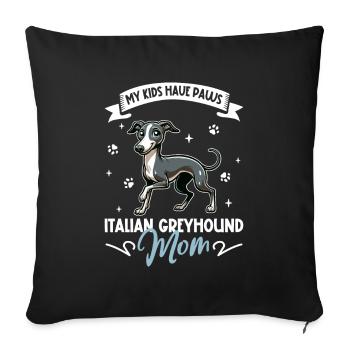 Italian Greyhound Mama - Sofa pillowcase 17,3'' x 17,3'' (45 x 45 cm) - black - Front