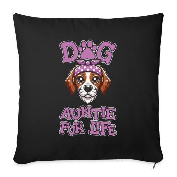 Brittany Spaniel Dog Aunt For Life - Sofa pillowcase 17,3'' x 17,3'' (45 x 45 cm) - black - Front