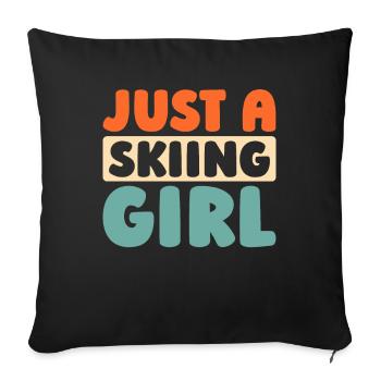 Skiing Après Ski Just A Skiing Girl - Sofa pillowcase 17,3'' x 17,3'' (45 x 45 cm) - black - Front