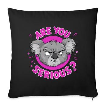 Are You Serious? Grumpy Koala Funny Bear - Sofa pillowcase 17,3'' x 17,3'' (45 x 45 cm) - black - Front