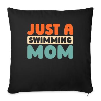 Swimming Swimmer Just A Swimming Mom - Sofa pillowcase 17,3'' x 17,3'' (45 x 45 cm) - black - Front