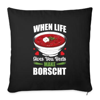 When Life Gives You Beets Make Borscht - Sofa pillowcase 17,3'' x 17,3'' (45 x 45 cm) - black - Front