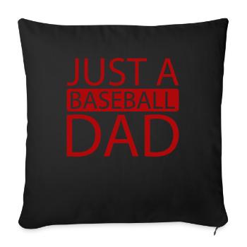 Baseball Just A Baseball Dad - Sofa pillowcase 17,3'' x 17,3'' (45 x 45 cm) - black - Front
