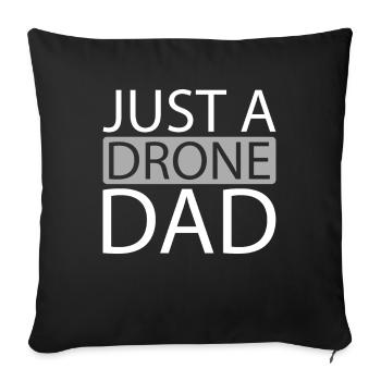 Drone Quadcopter Juste un papa drone - Housse de coussin décorative 45 x 45 cm - noir - Devant