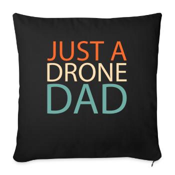 Drone Quadcopter Juste un papa drone - Housse de coussin décorative 45 x 45 cm - noir - Devant