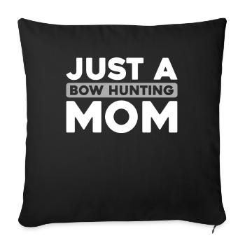 Bow Hunting Bow Hunters Just A Bow Hunting Mom - Sofa pillowcase 17,3'' x 17,3'' (45 x 45 cm) - black - Front