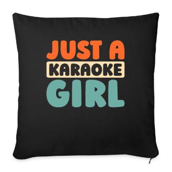 Karaoke Just A Karaoke Girl - Sofa pillowcase 17,3'' x 17,3'' (45 x 45 cm) - black - Front