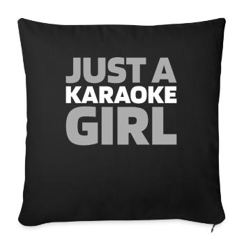 Karaoke Just A Karaoke Girl - Sofa pillowcase 17,3'' x 17,3'' (45 x 45 cm) - black - Front