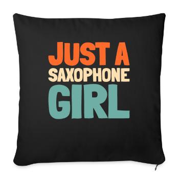 Saxophon Saxofon Just A Saxophone Girl - Sofa pillowcase 17,3'' x 17,3'' (45 x 45 cm) - black - Front