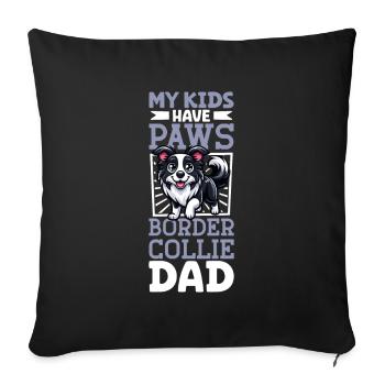 Border Collie papa - Housse de coussin décorative 45 x 45 cm - noir - Devant