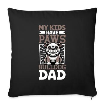 Bulldog Dad - Sofa pillowcase 17,3'' x 17,3'' (45 x 45 cm) - black - Front