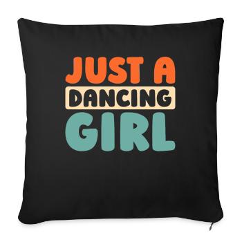 Danseuse Danseuse Juste Une Fille Qui Danse - Housse de coussin décorative 45 x 45 cm - noir - Devant