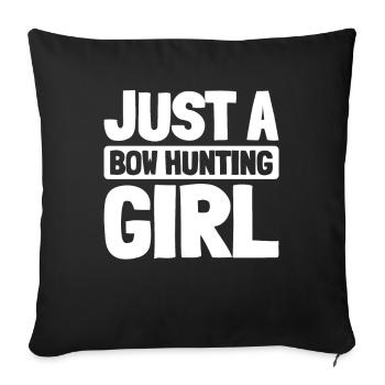 Bow Hunting Bow Hunters Just A Bow Hunting Girl - Sofa pillowcase 17,3'' x 17,3'' (45 x 45 cm) - black - Front