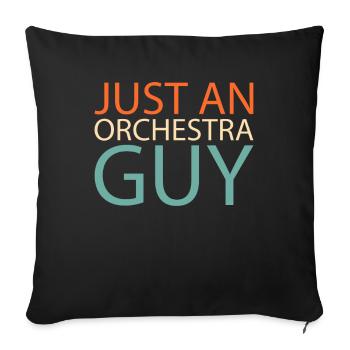 Orchester Just An Orchestra Guy - Sofakissenbezug 45 x 45 cm - Schwarz - Vorne