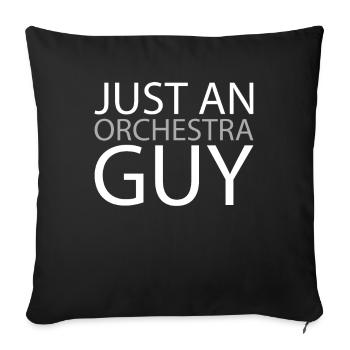 Orchester Just An Orchestra Guy - Sofakissenbezug 45 x 45 cm - Schwarz - Vorne